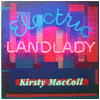 KIRSTY MACCOLL / Electric Landlady
